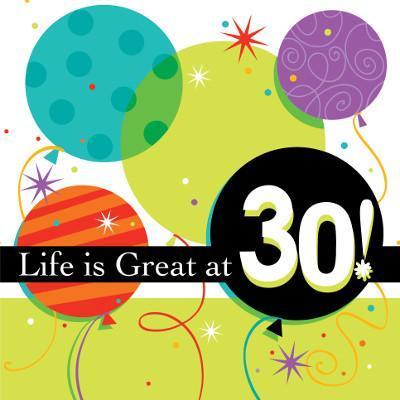 Life is Great '30' Luncheon Napkins-Adults Milestones Birthday Supplies-Party Things Canada